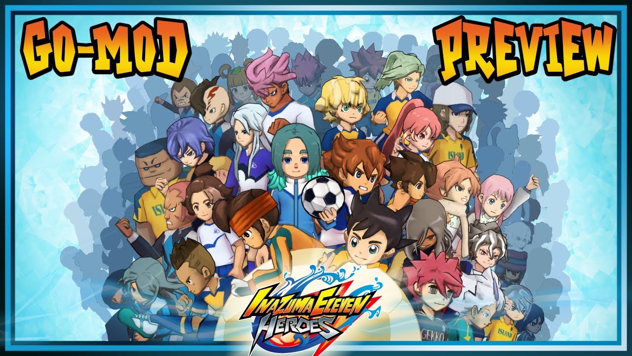 Inazuma Eleven GO Galaxy: Heroes Mod [Preview] | Release Trailer