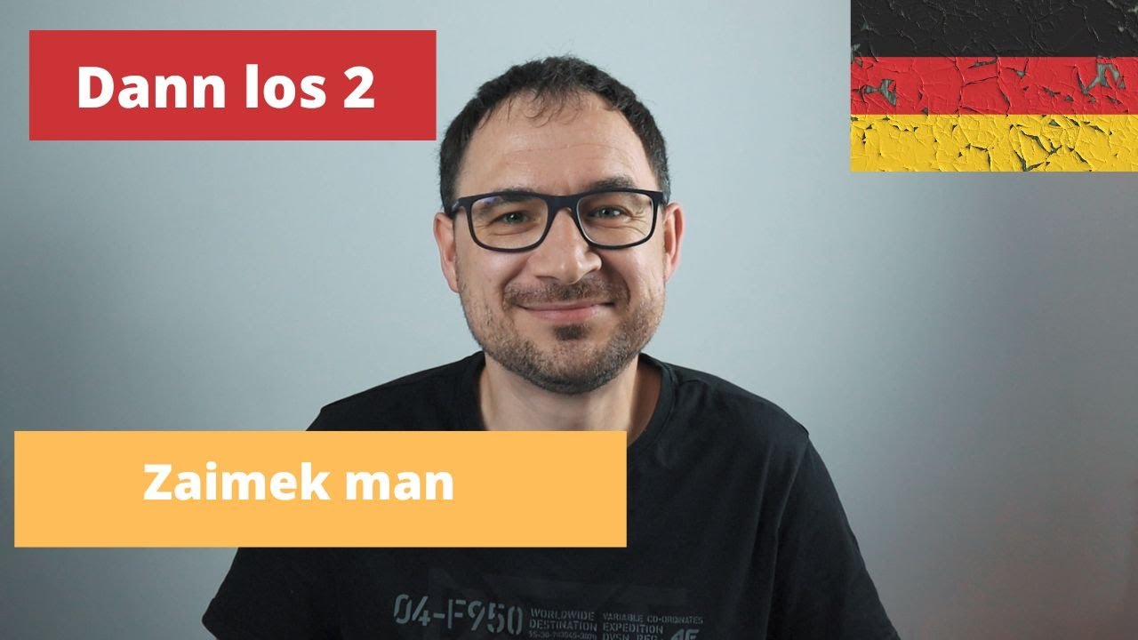 19. Zaimek man - Kapitel 3 - Dann los 2