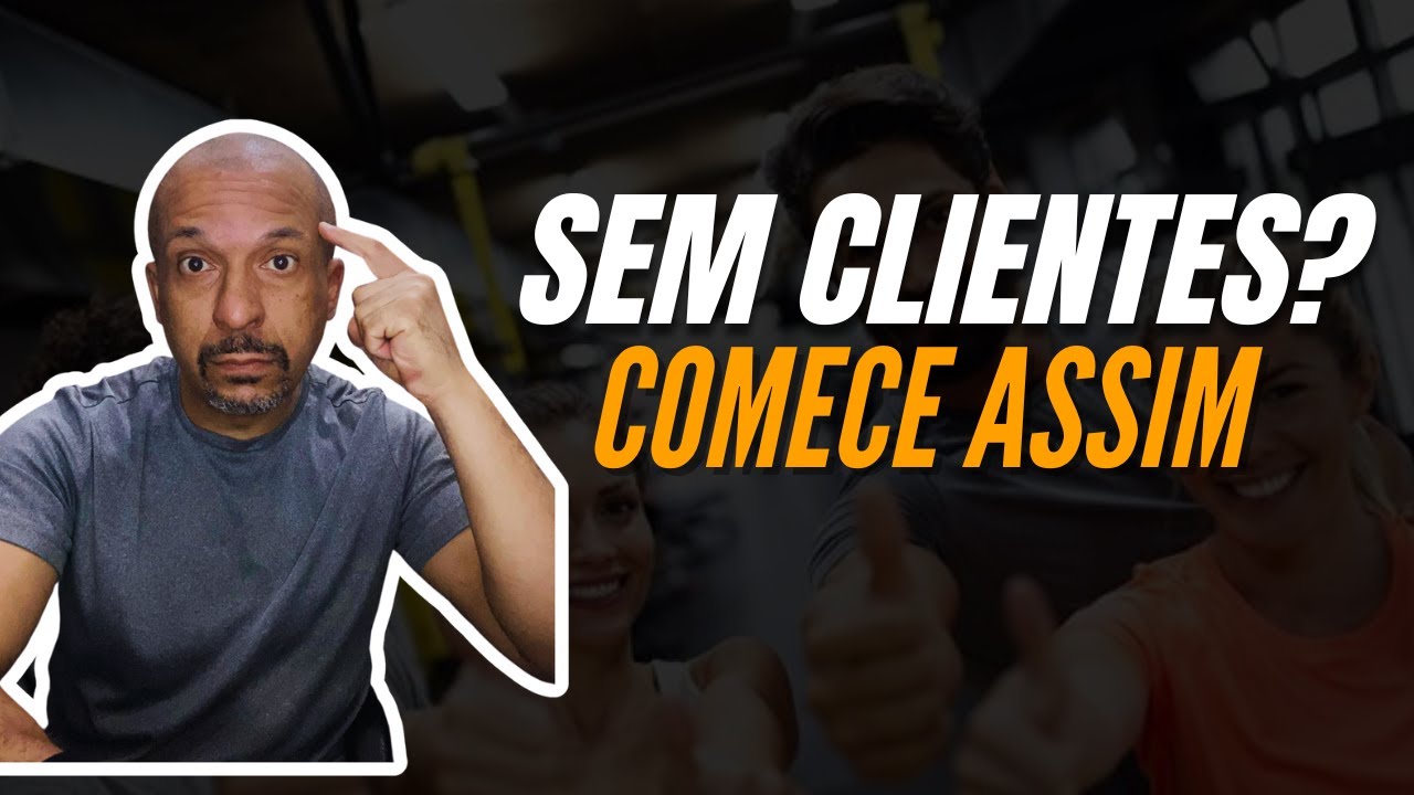 Como Captar seus Primeiros Clientes sendo Personal Trainer