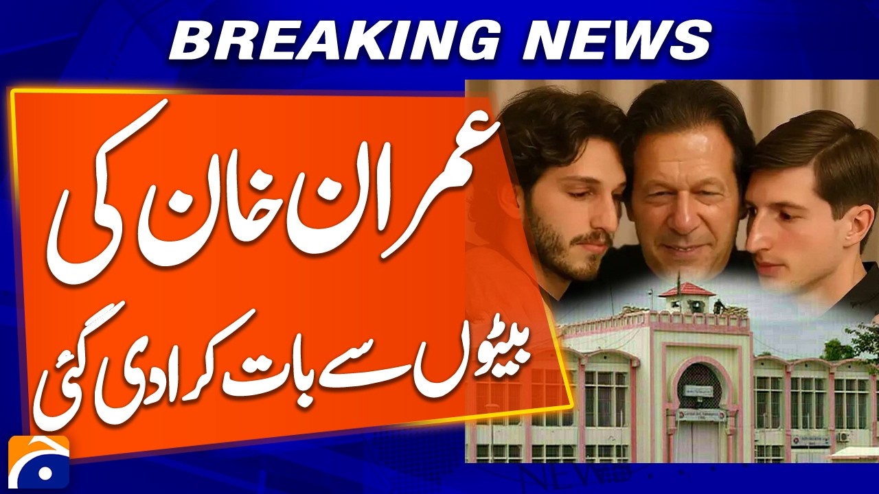 Imran Khan Finally Gets to Talk to His Sons | Breaking News | Geo News