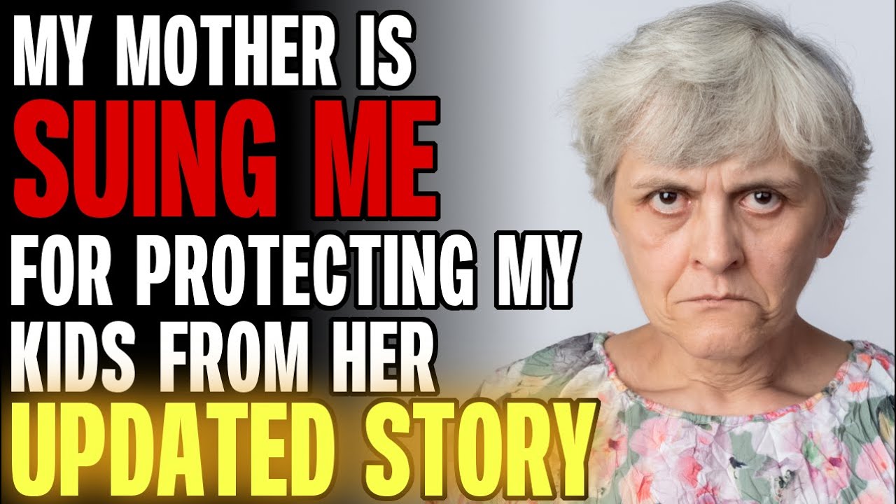 My Mother Is SUING ME For Protecting My Kids From Her r/Relationships