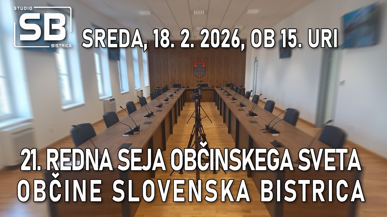 21. redna seja občinskega sveta Občine Slovenska Bistrica 18.2.2026