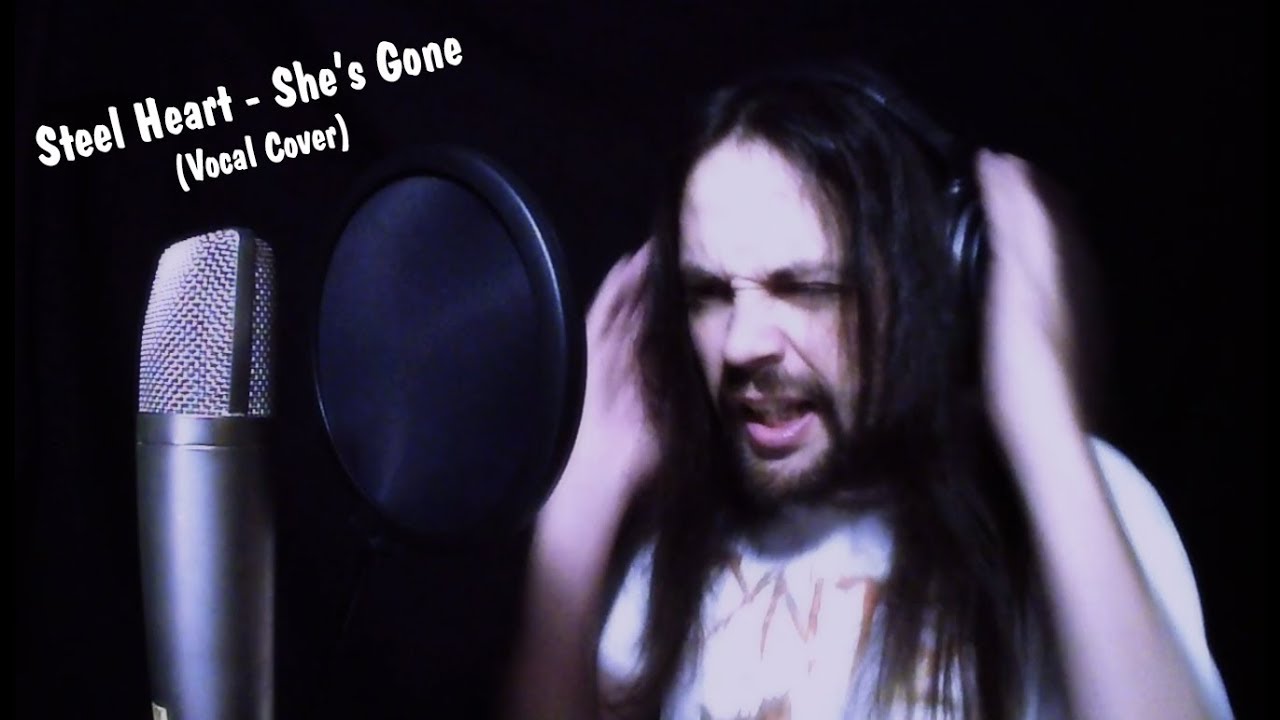 Steel Heart - She's Gone (Vocal Cover)