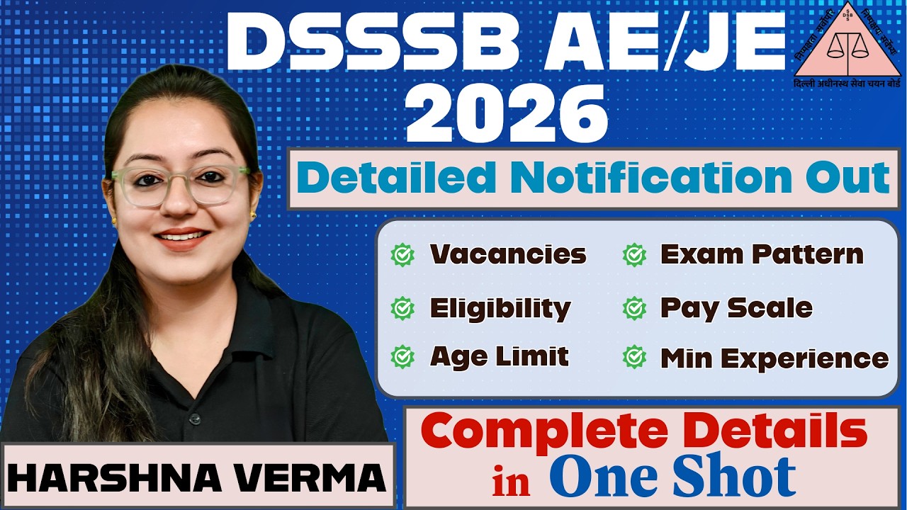 DSSSB AE JE 2026 Detailed Notification Out | Vacancies | Eligibility | Exam Pattern | CE | Harshna