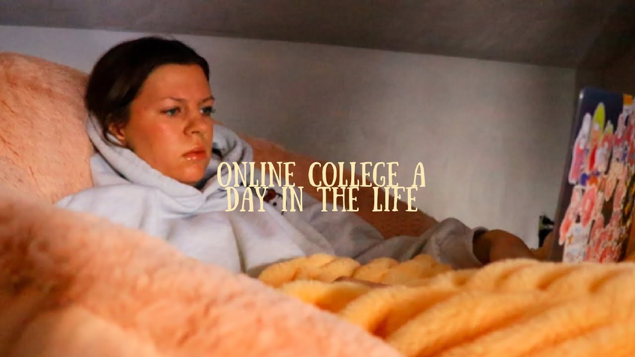 Online College A Day in the Life 