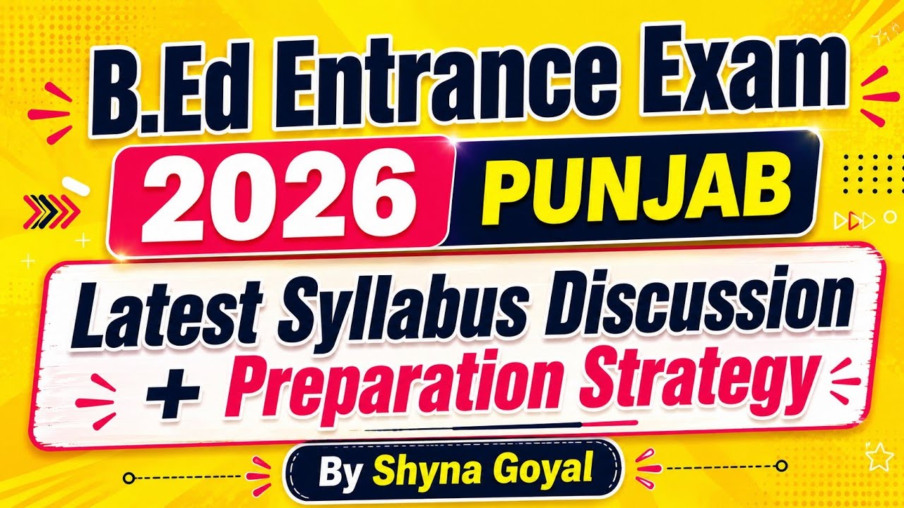 B.Ed Entrance Exam 2026 PUNJAB Preparation Strategy 30 Days|By Shyna Goyal 