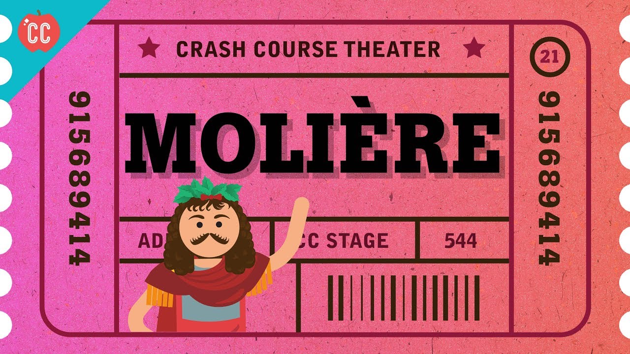 Moliere - Man of Satire and Many Burials: Crash Course Theater #21
