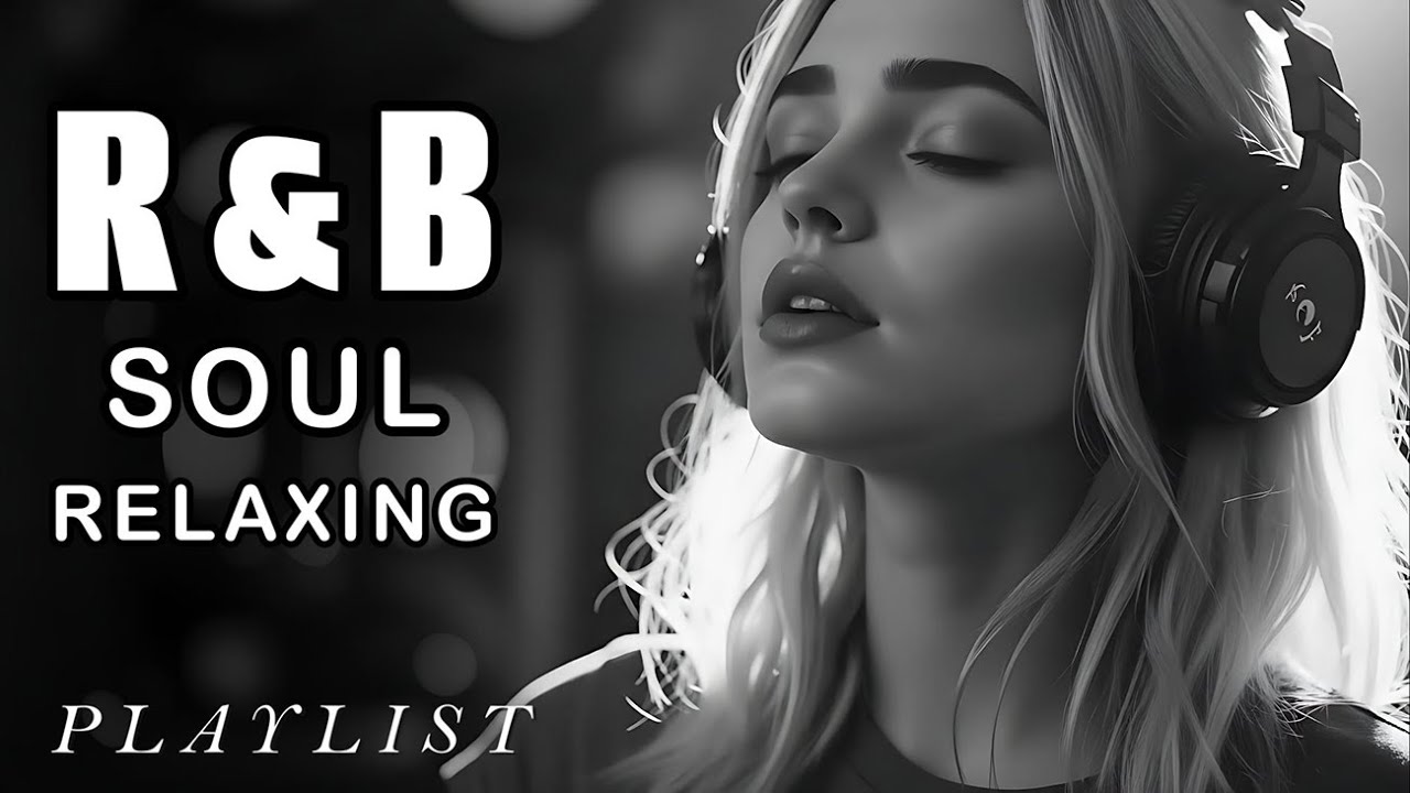 【R&B Soul】Relax & Unwind R&B Soul – Smooth Chill Beats for Peaceful Nights