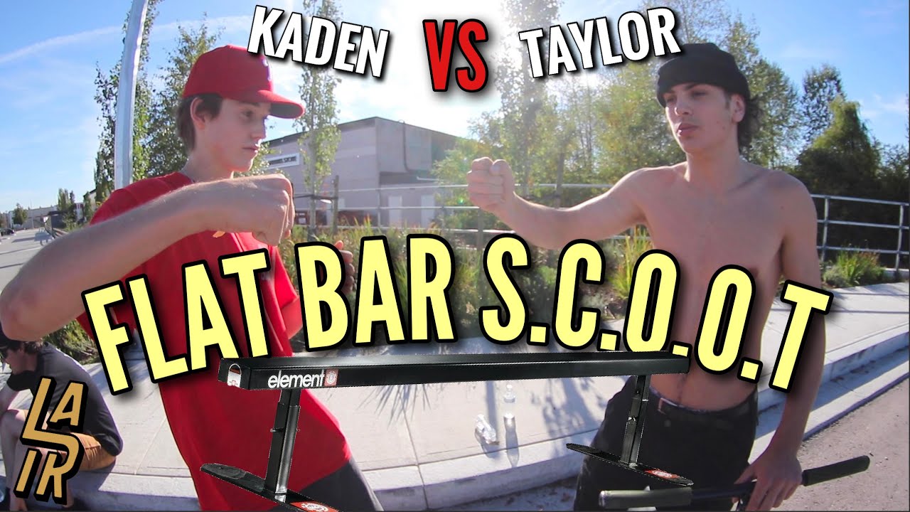 FLAT BAR SCOOT | Kaden VS Taylor