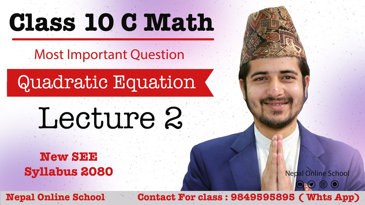 Day 2 | Class 10 C Math | Quadratic Equation Lecture 2 | Class 10 C Math by Khemraj Sir