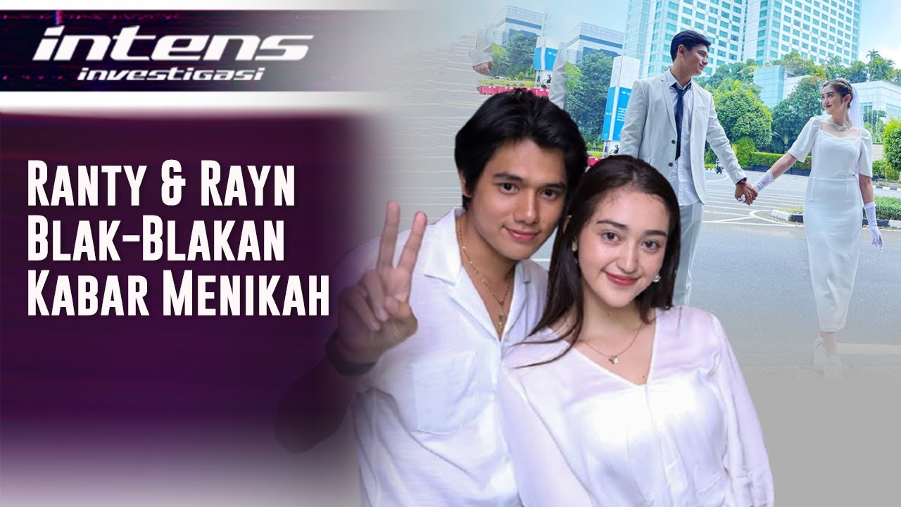 Heboh Kabar Akan Menikah, Ini Jawaban Ranty Maria & Rayn Wijaya | Intens Investigasi | Eps 1058
