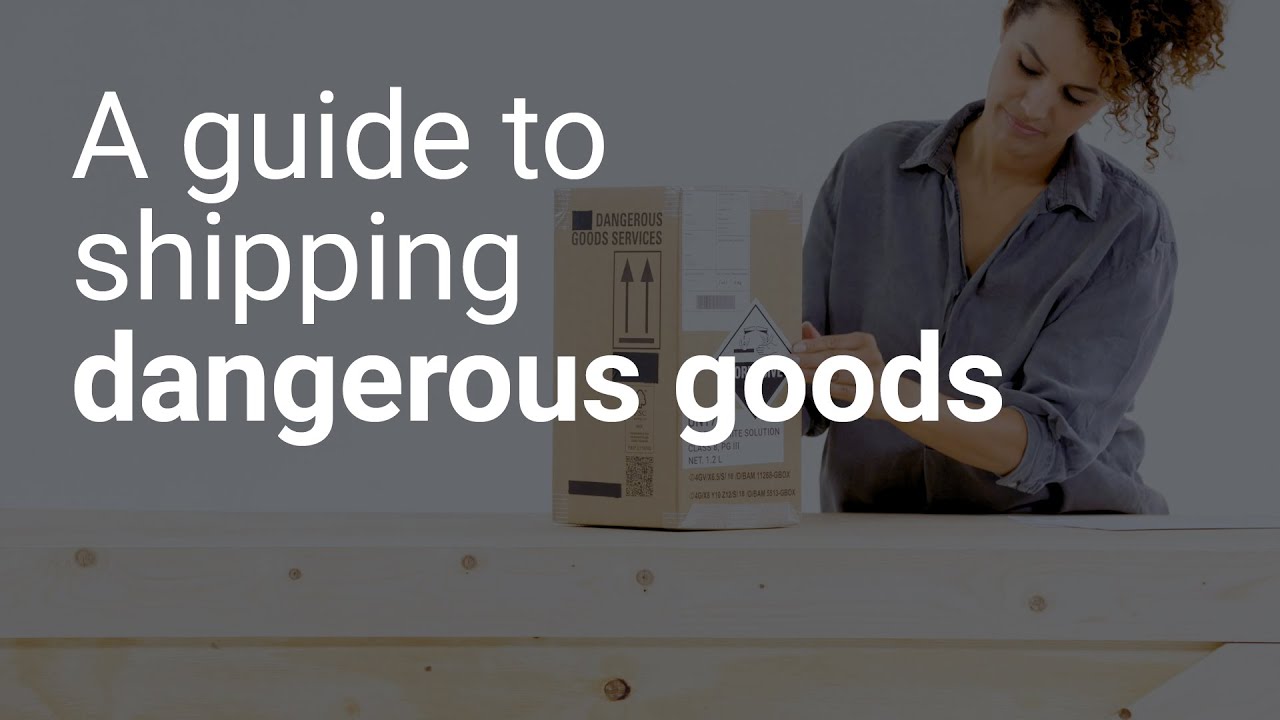 How to ship dangerous goods