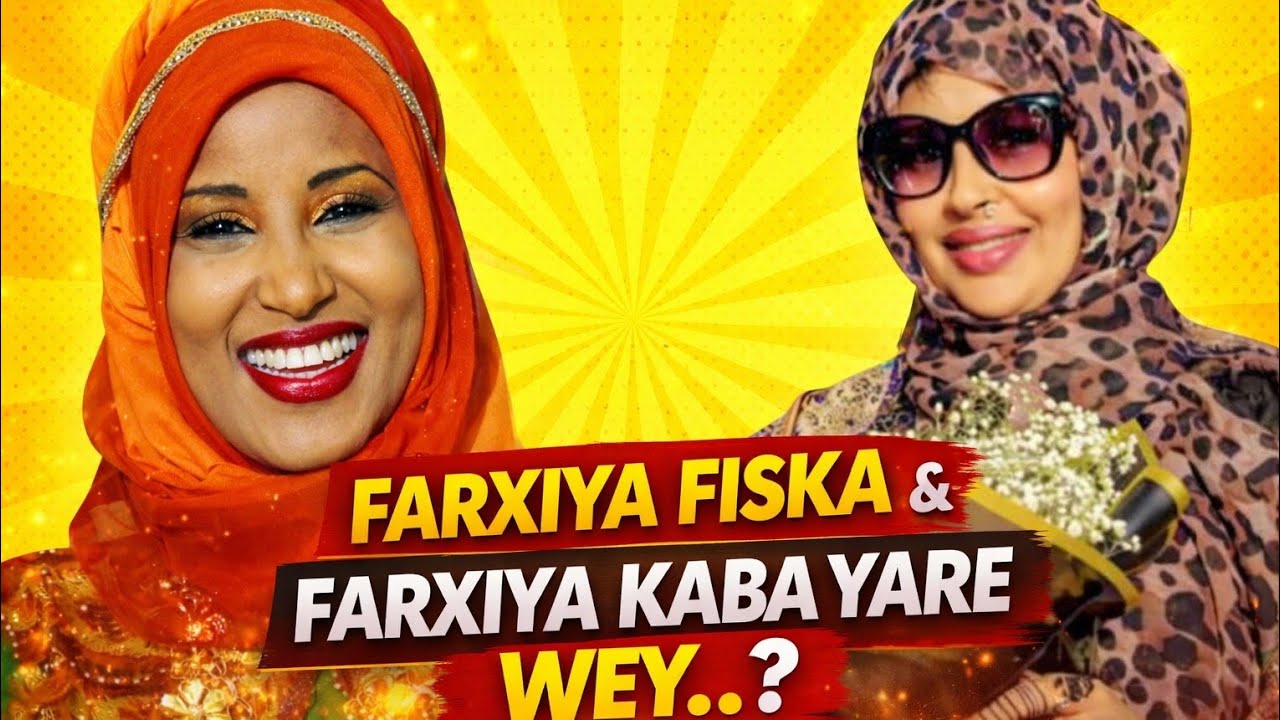 FARXIYA FISKA OO UGU DAMBAYN IS KEENTAY IYO KABAYARE OO SOO DHAWEYSAY!!