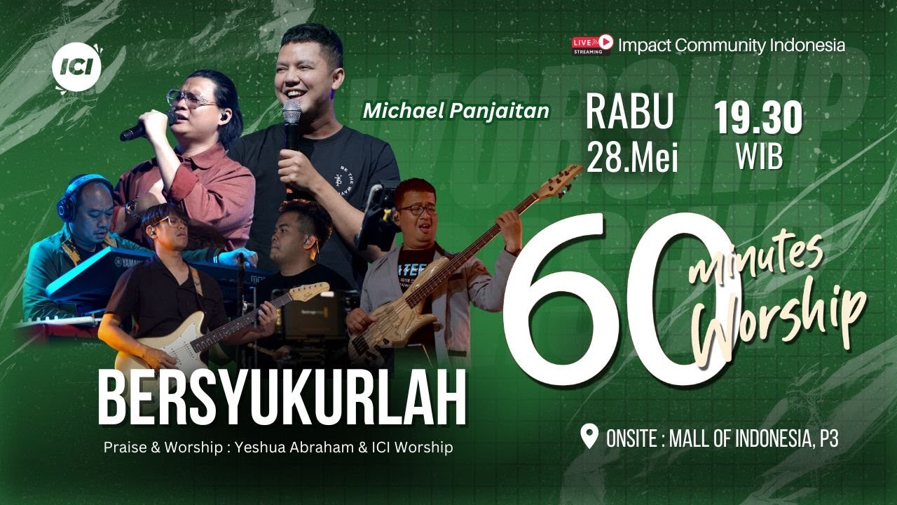 LIVE 60 MINUTES WORSHIP - BERSYUKURLAH feat Yeshua Abraham & ICI Worship