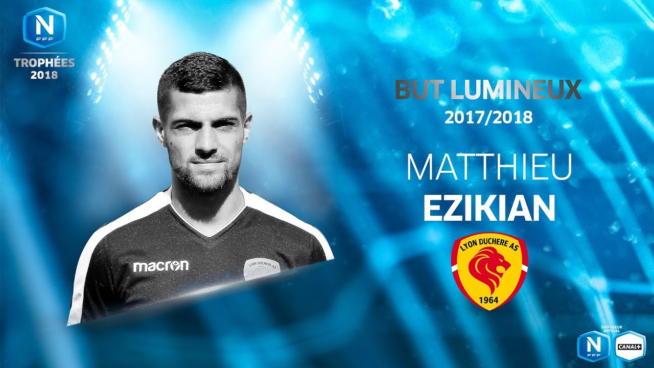 Troph&eacute;es du National 2018 : Matthieu Ezikian remporte le troph&eacute;e du plus beau but de la saison
