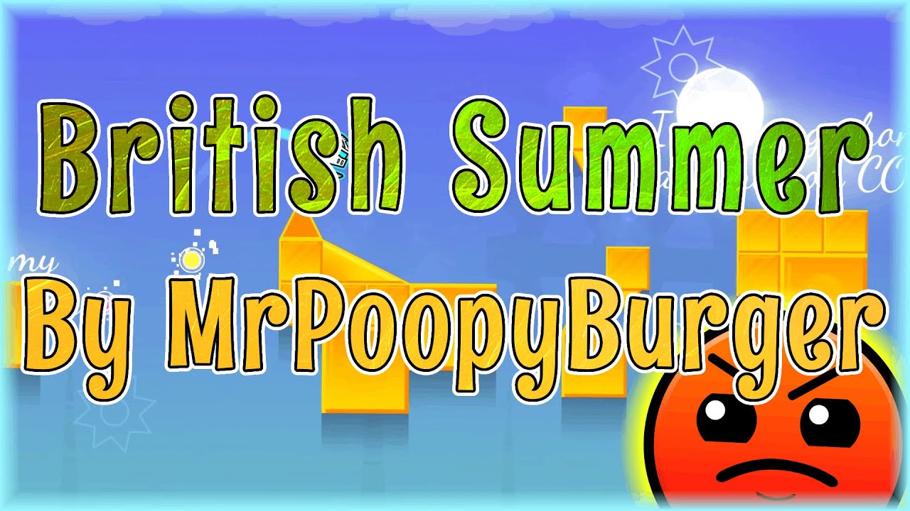 British Summer (By MrPoopyBurger) | Geometry Dash