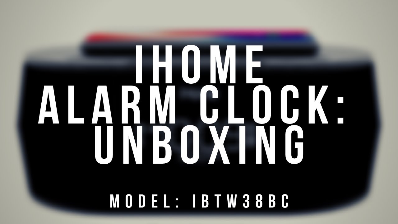 iHome Alarm Clock: UnBoxing iHome iBTW38B