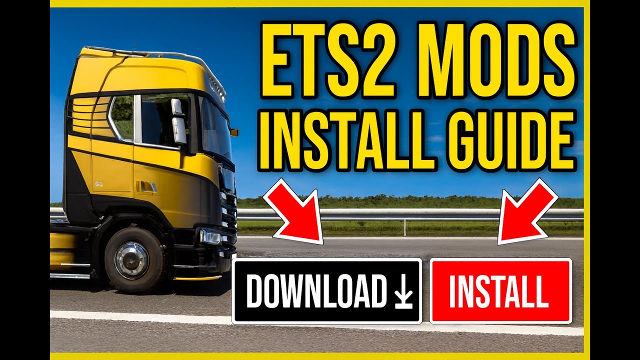 ETS2 Mods Download & Installation Tutorial 