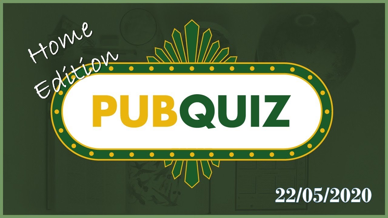 PubQuiz Home Edition 22/05/2020