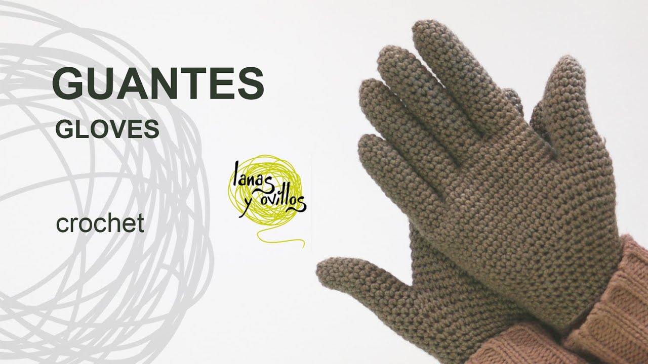 Tutorial Guantes Crochet o Ganchillo