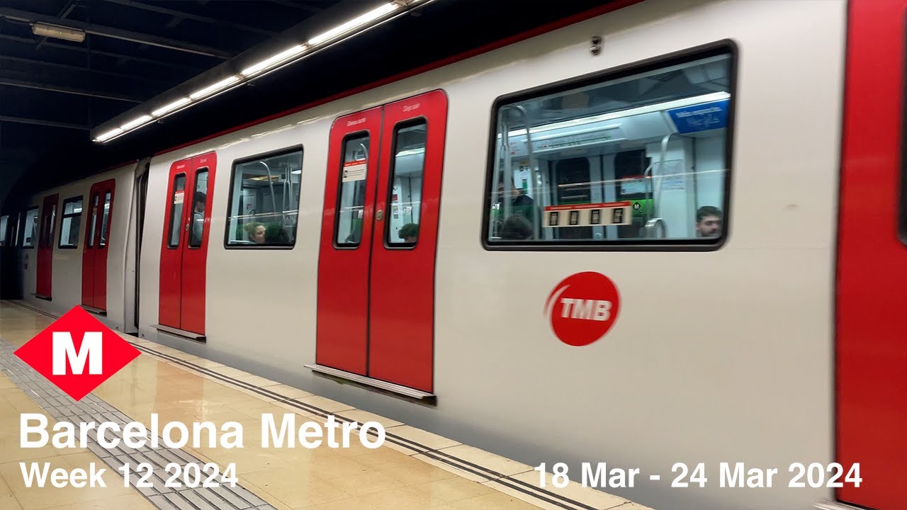 Barcelona Metro | Week 12 2024 | 18 Mar - 24 Mar 2024 | 4K