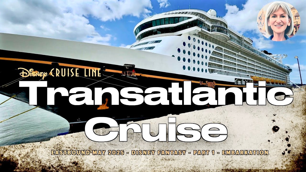 Disney Fantasy Transatlantic Cruise 2025. EMBARKATION AND SAIL AWAY - the start of a 14 day cruise.
