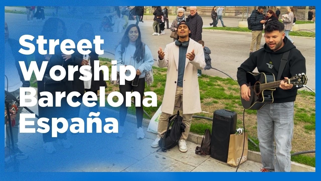 Live Worship Barcelona | Spain