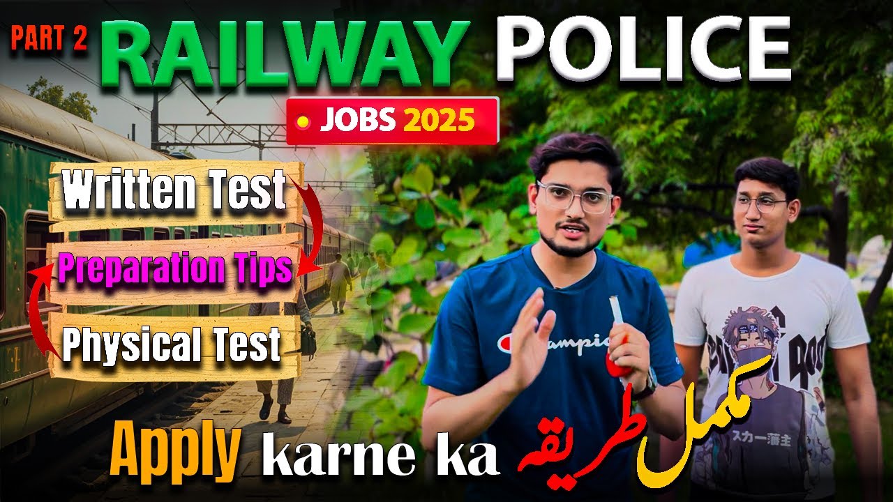 Pakistan Railway Police Jobs 2025 | Physical & Written Test, Apply Kesay Karen?| Part 2 مکمل معلومات
