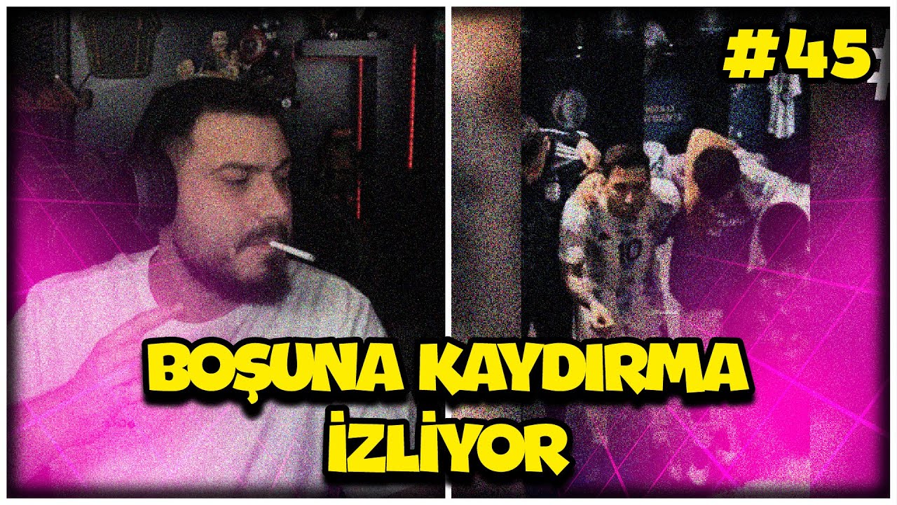 ATABERK DOĞAN BOŞUNA KAYDIRMA 45 İZLİYOR @BosunaKaydırmayt