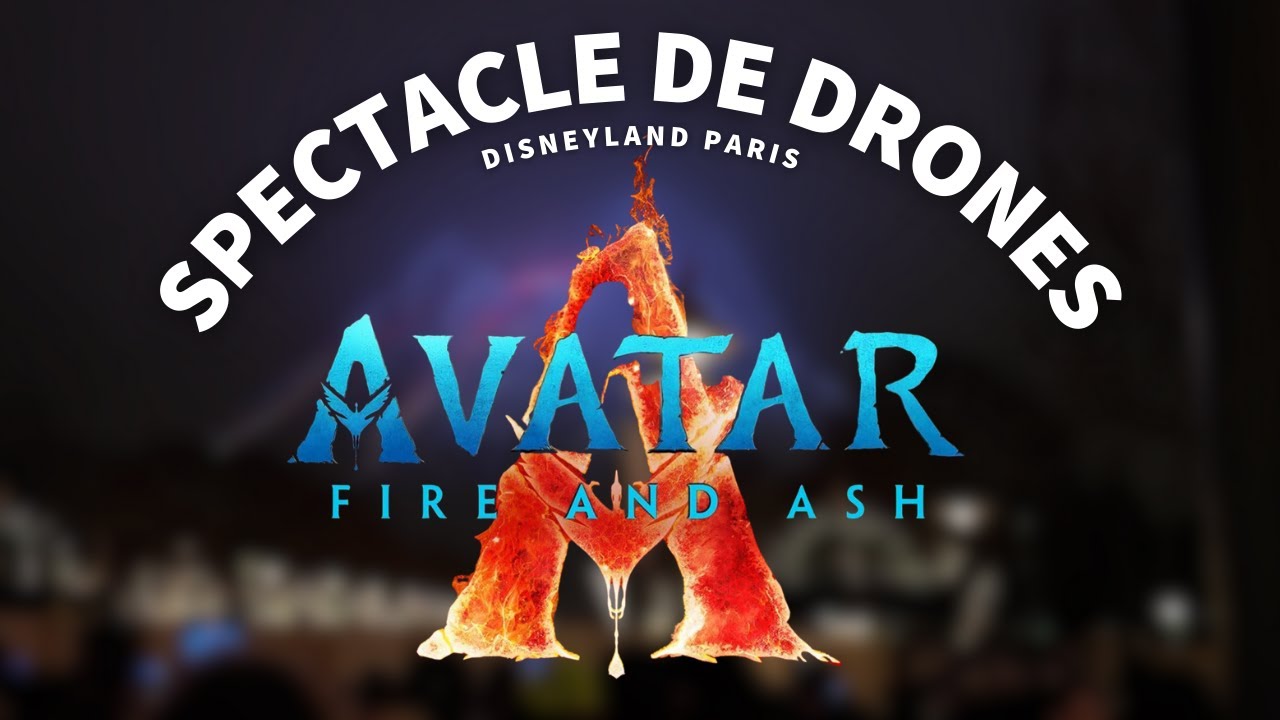 DISNEYLAND PARIS | Spectacle de drones : Avatar : De feu et de cendres
