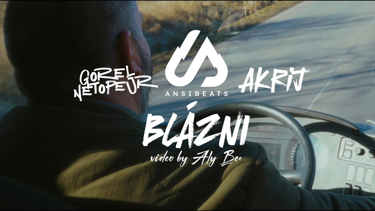 Gorel / Akrij - Blázni (Official Video)