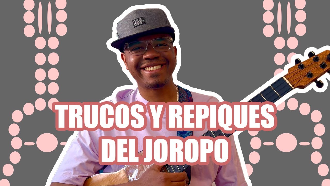 TRUCOS y  REPIQUES DEL JOROPO CON EL CUATRO VENEZOLANO