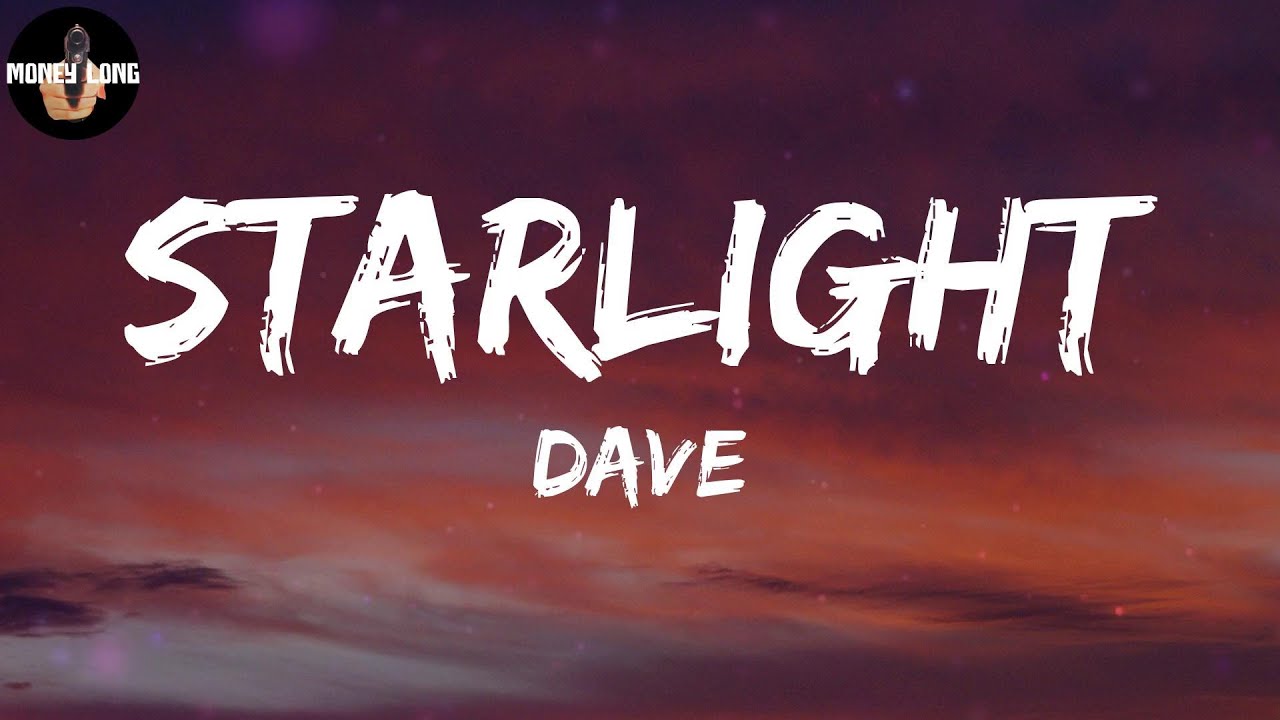Dave - Starlight (Lyric Video)