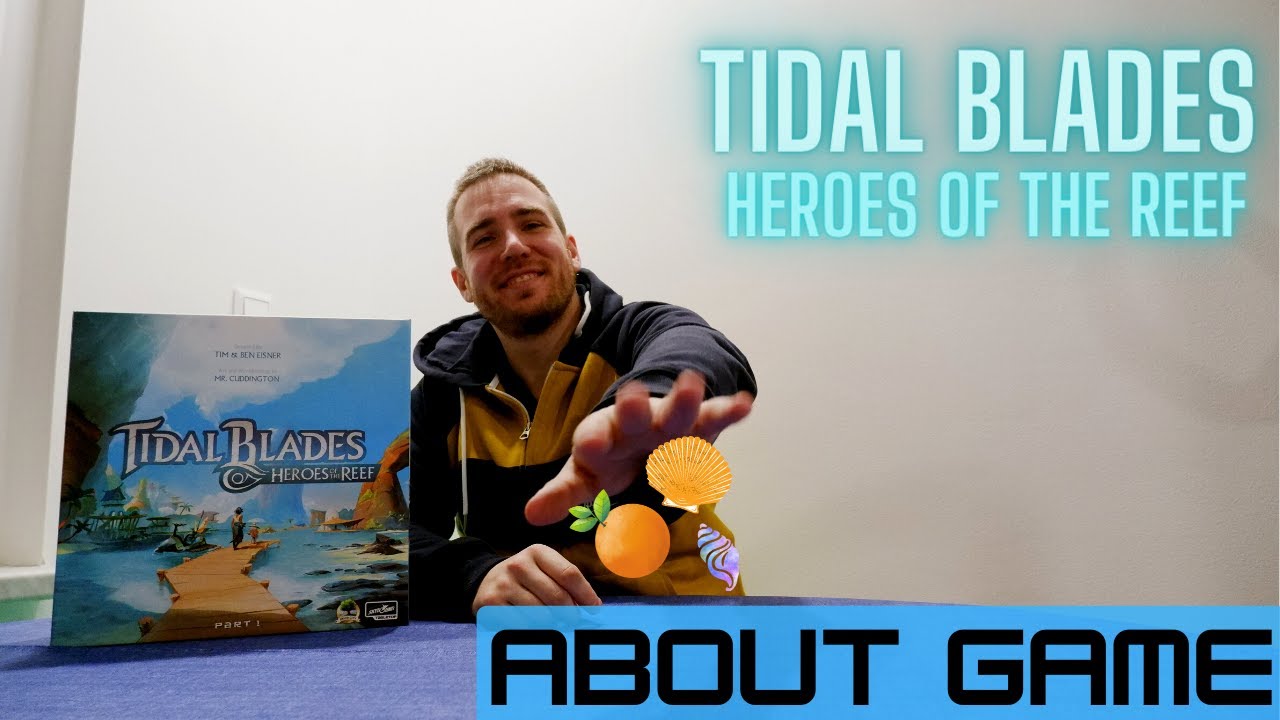 Tidal Blades, Heroes of the Reef - Představení hry, pravidla, recenze