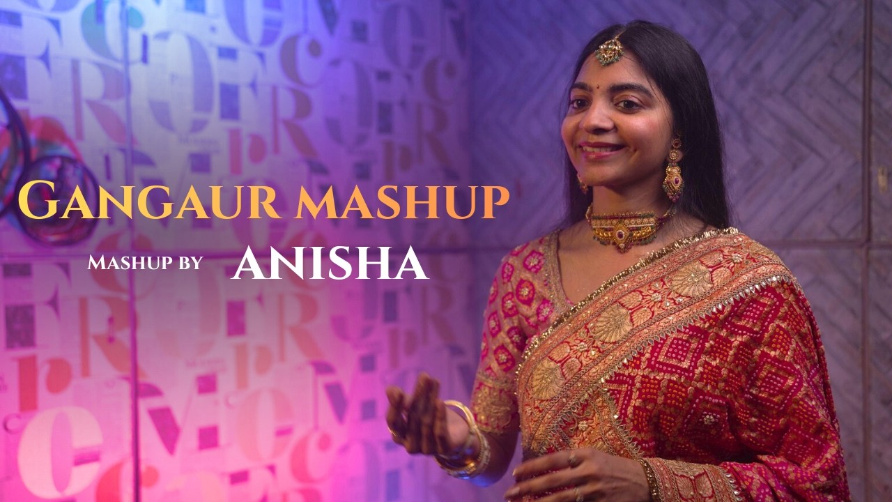 Gangaur Mashup by Anisha - Meethe Rass Su Bharyodi | Chaalo Ae chaalo sakhiya | Gangaur Songs