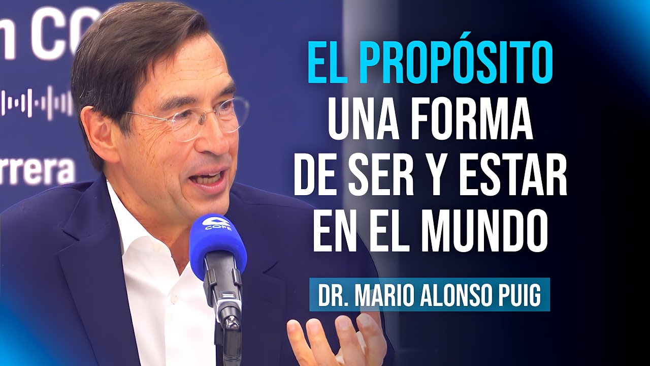 Cómo conectar con tu propósito en el día a día | Mario Alonso Puig