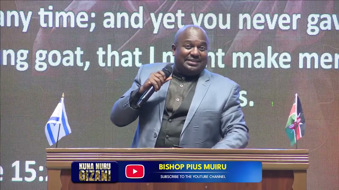 KUNA NURU GIZANI || BSP PIUS MUIRU