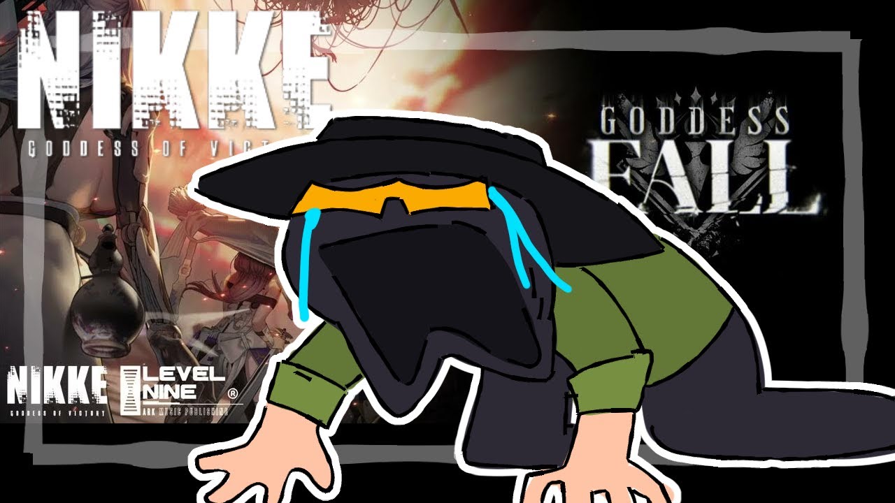 Grown adult man cries over NIKKE【Goddess:Fall】