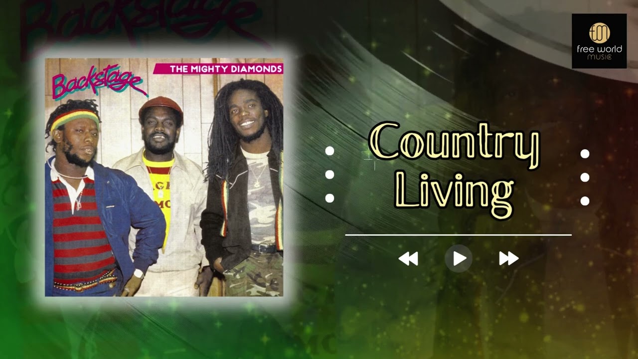 Country Living | The Mighty Diamonds | Backstage