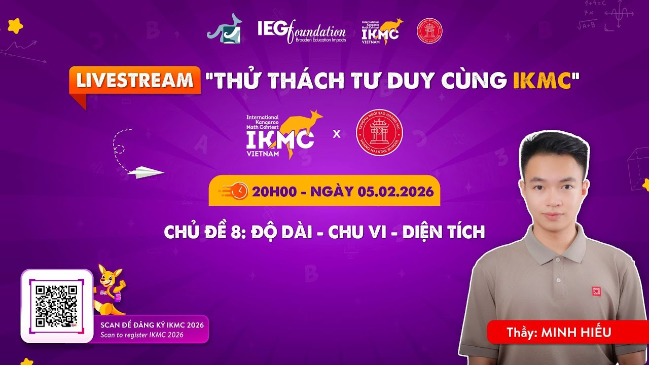 💻 [LIVE] Toán Tư Duy IKMC 2026: Thử thách tư duy cùng IKMC - Bài Toán Độ dài - chu vi - diện tích