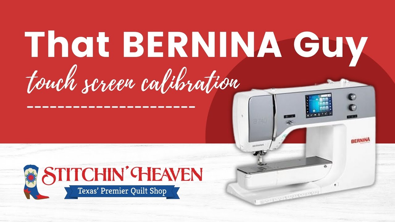 That BERNINA Guy | Touch Screen Calibration