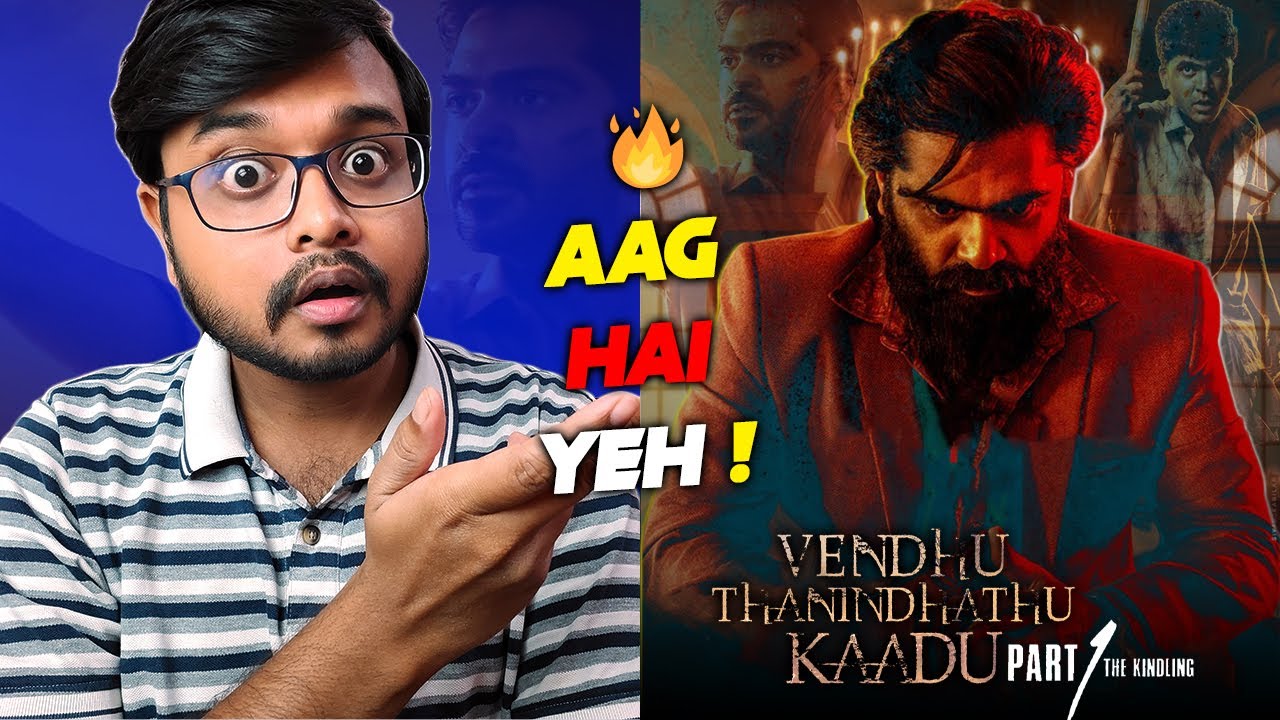 VTK - Part 1 (Vendhu Thanindhathu Kaadu) Movie Review In Hindi 🔥| STR | GVM