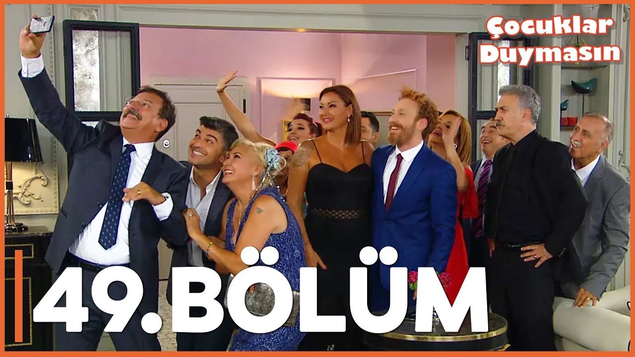 Çocuklar Duymasın - 49. Bölüm - FULL BÖLÜM