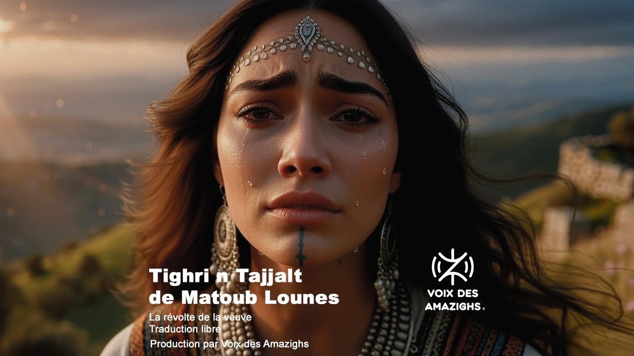 La révolte de la veuve - Traduction libre de Tighri n Tajjalt de Matoub Lounes