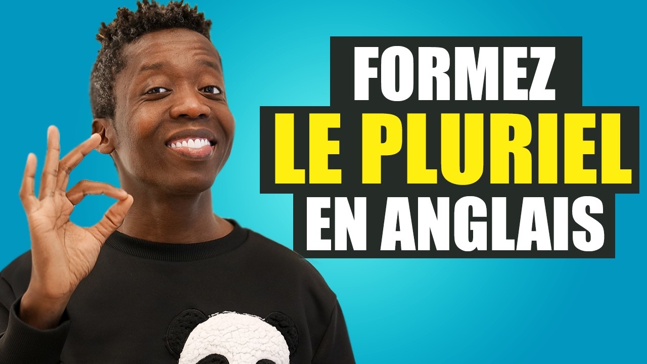 Savez-vous Comment Former le Pluriel en Anglais? REGARDEZ CECI