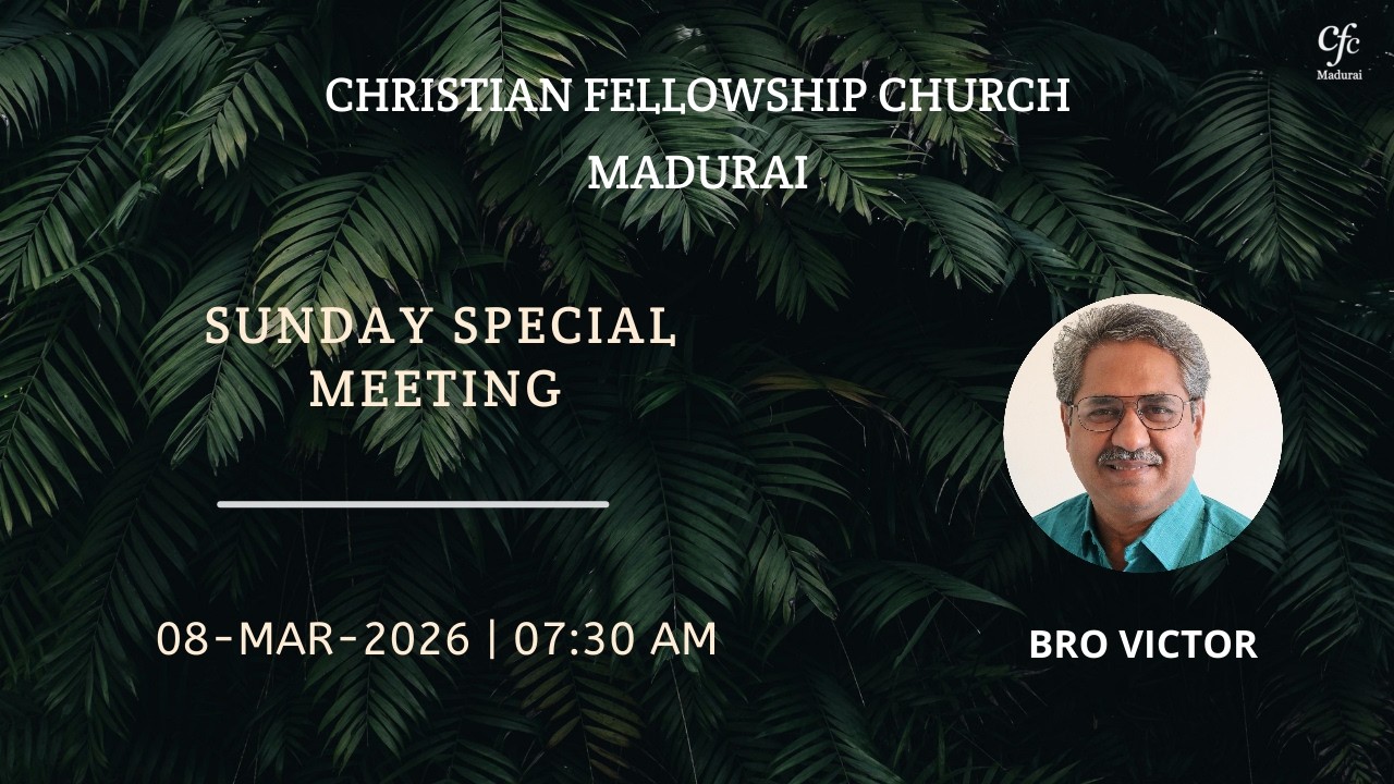CFC MADURAI | SUNDAY SPECIAL MEETING | 08-MAR-2026 | 07:30 AM