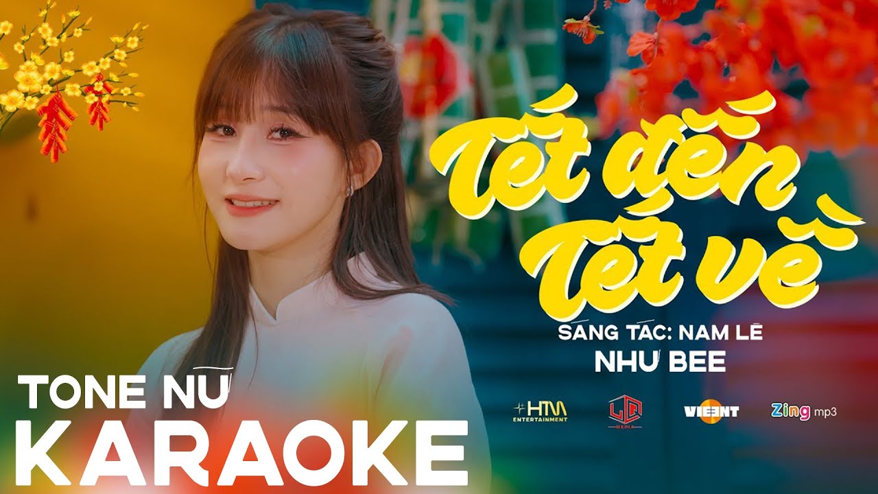 TẾT ĐẾN TẾT VỀ (KARAOKE - TONE NỮ) - NHƯ BEE | Beat Gốc Chất Lượng Cao