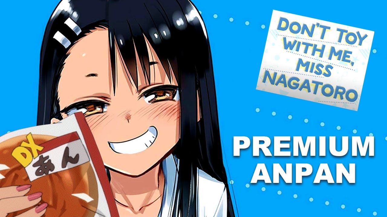 Premium Anpan | Don't Toy With Me Miss Nagatoro