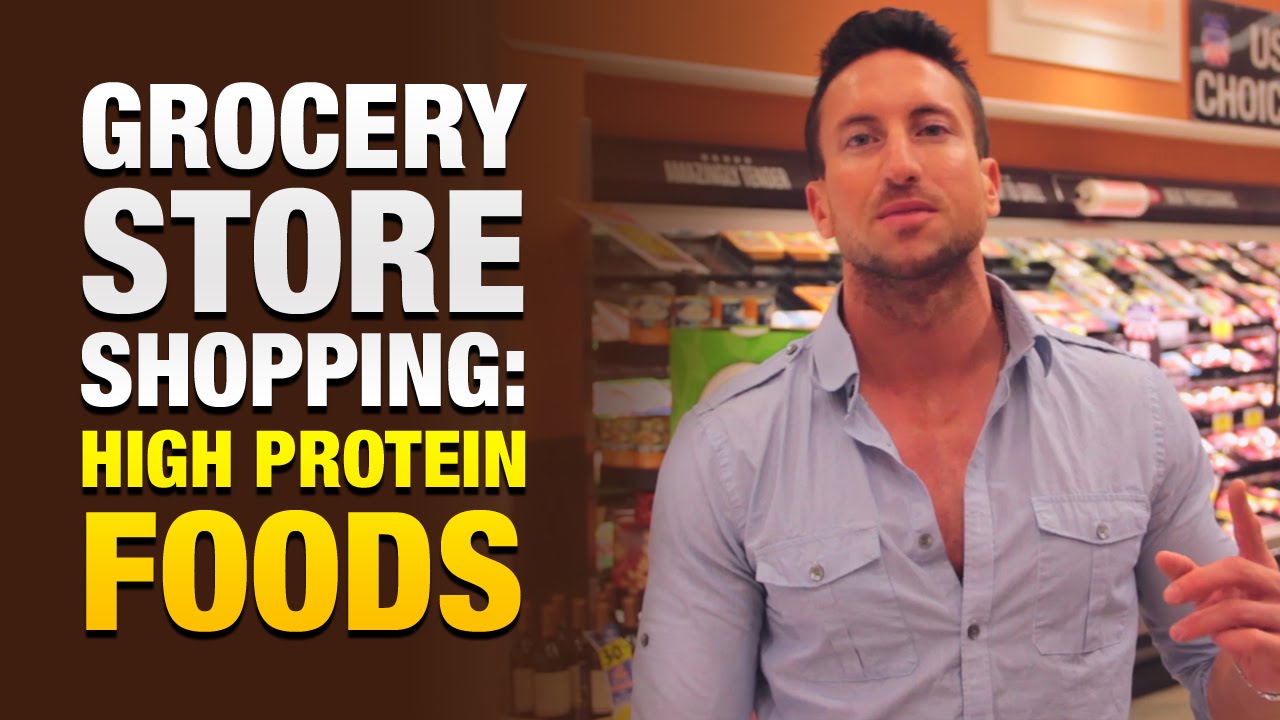 High Protein Foods: Grocery Store Shopping With A Fitness Model