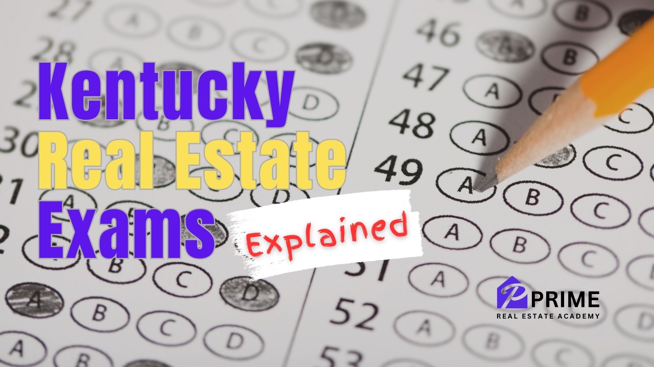 Kentucky Real Estate Exam Explained: Time Limits, Topics & Questions